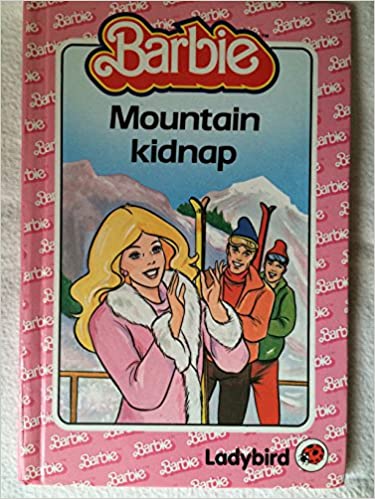 Mountain Kidnap (BARBIE) (HARD COVER)