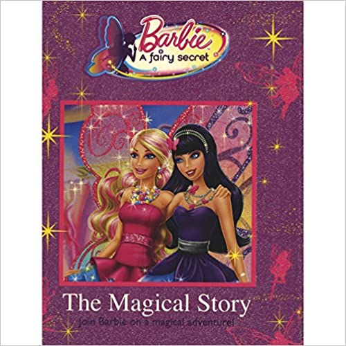 Barbie A Fairy Secret The Magical Story (HARDCOVER)