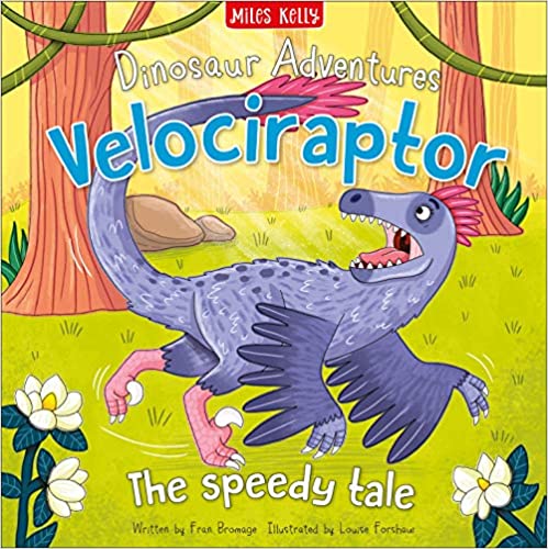 Dinosaur Adventures: Velociraptor – The speedy tale