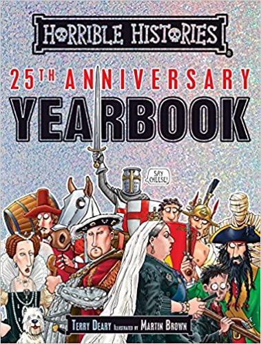 Horrible Histories 25th Anniversary Yearbook (HARDCOVER)