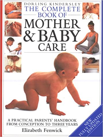 DK Complete Book of Mother Baby Care [Hardcover]