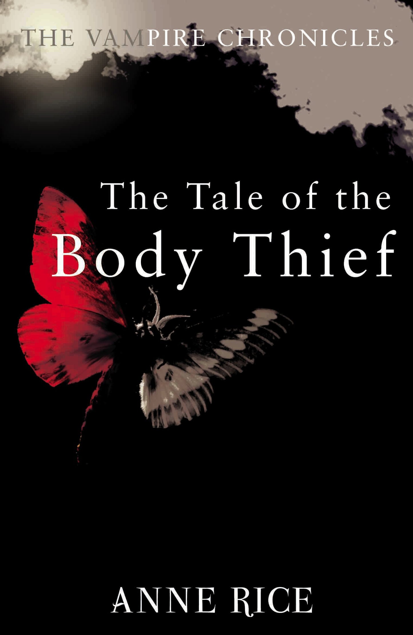 The Tale Of The Body Thief: The Vampire Chronicles