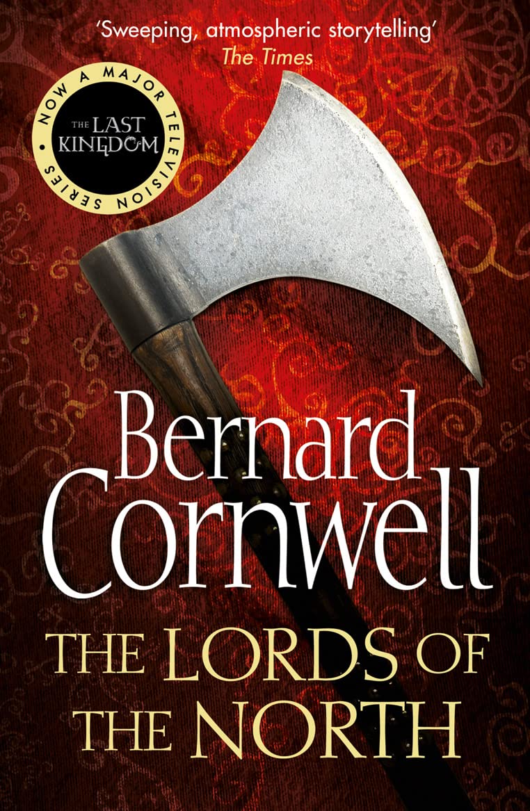 The Lords of the North by Bernard Cornwell