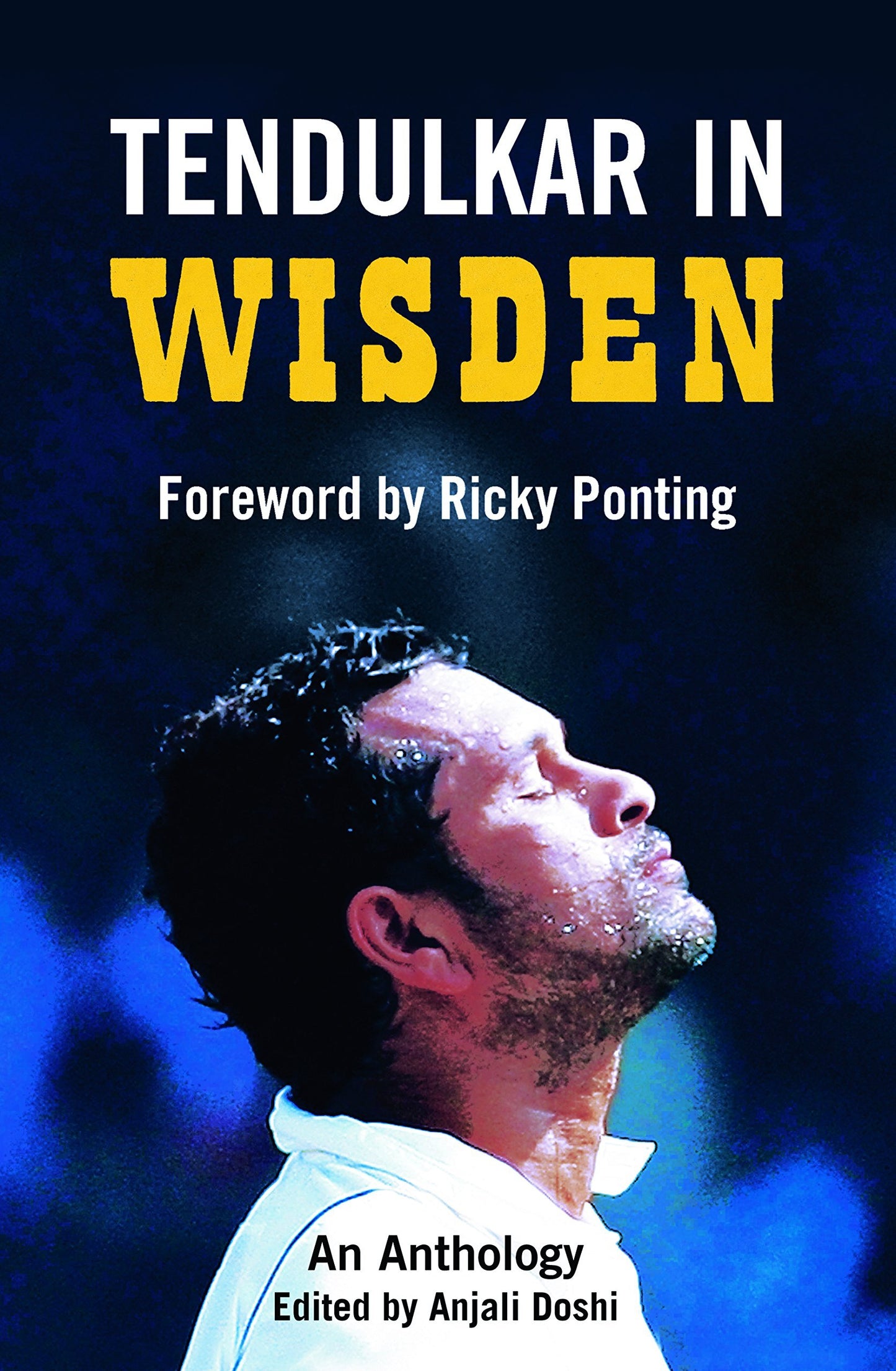 Tendulkar in Wisden: An Anthology (HARDCOVER)