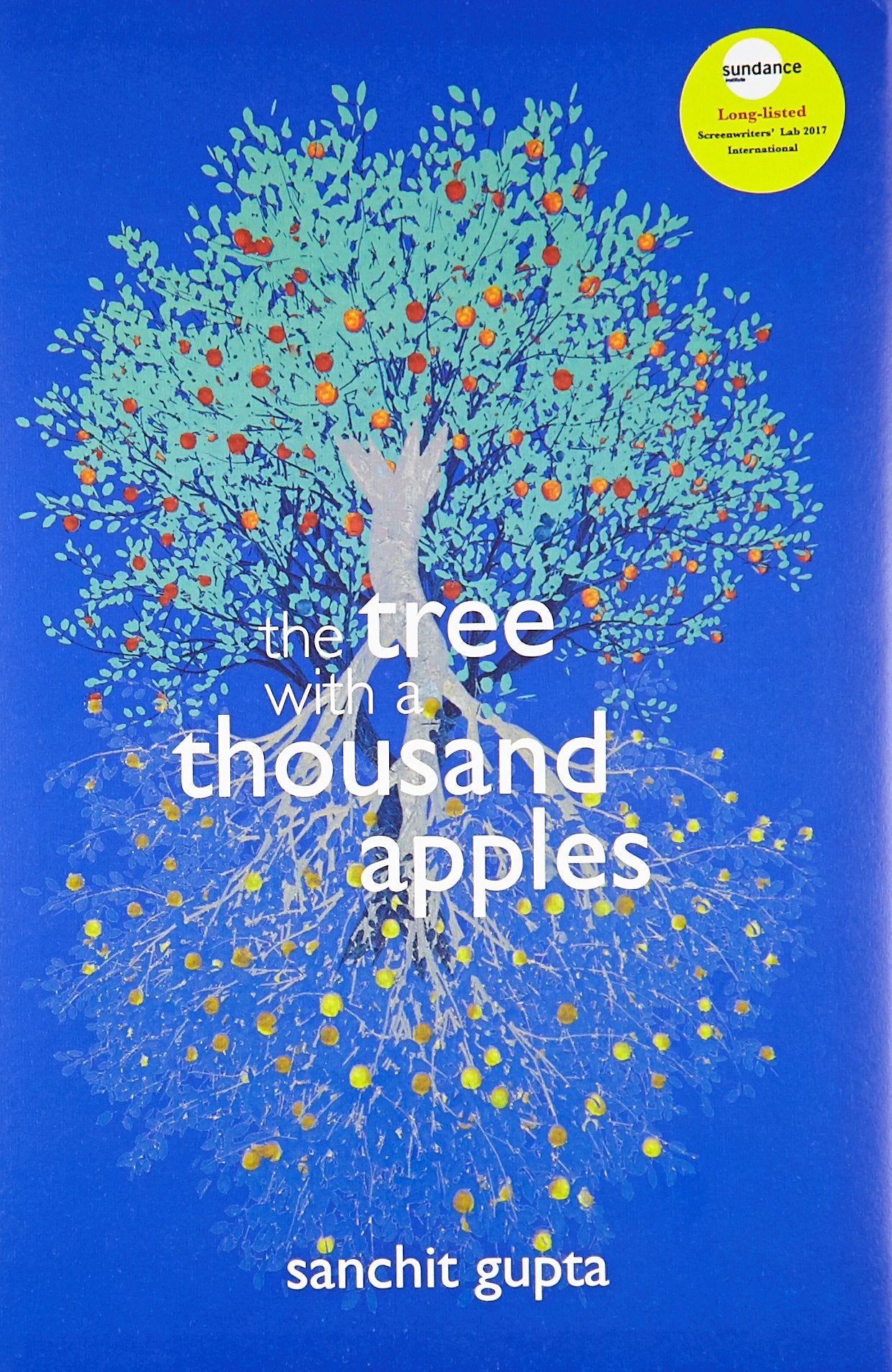 The Tree with a Thousand Apples: A Thriller on Three Childhood Friends from Kashmir, Inspired by True Events (HARDCOVER)