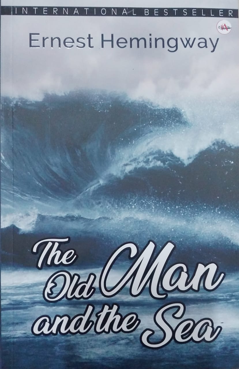 The old man and the sea by Ernest Hemingway