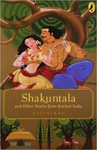 Shakuntala and Other Timeless Tales from Ancient India
