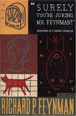 Surely you're Joking Mr Feynman