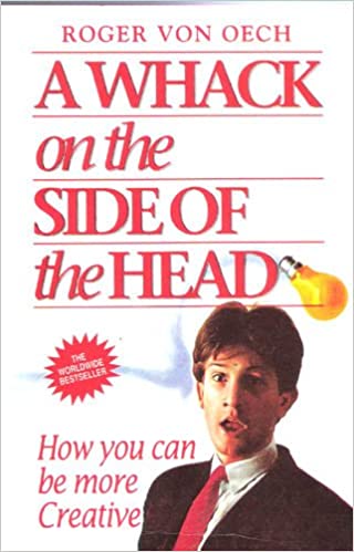 A Whack on the Side of the Head (RARE BOOKS)