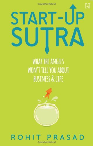 Start-up sutra: what the angels won’t tell you about business and life