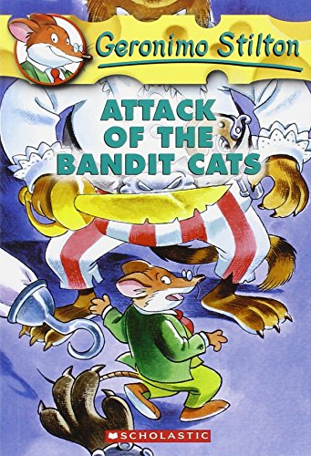 Attack of the Bandit Cats by Geronimo Stilton