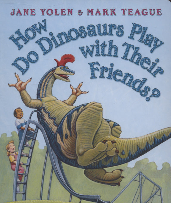 How do dinosaurs play with their friends? (BOARDBOOK)
