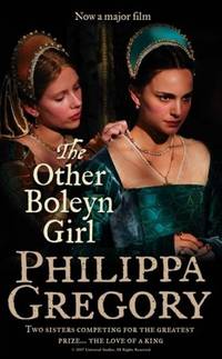The Other Boleyn Girl: (Philippa Gregory)