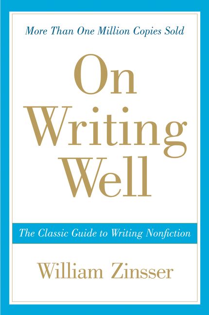 On writing well by William Zinsser