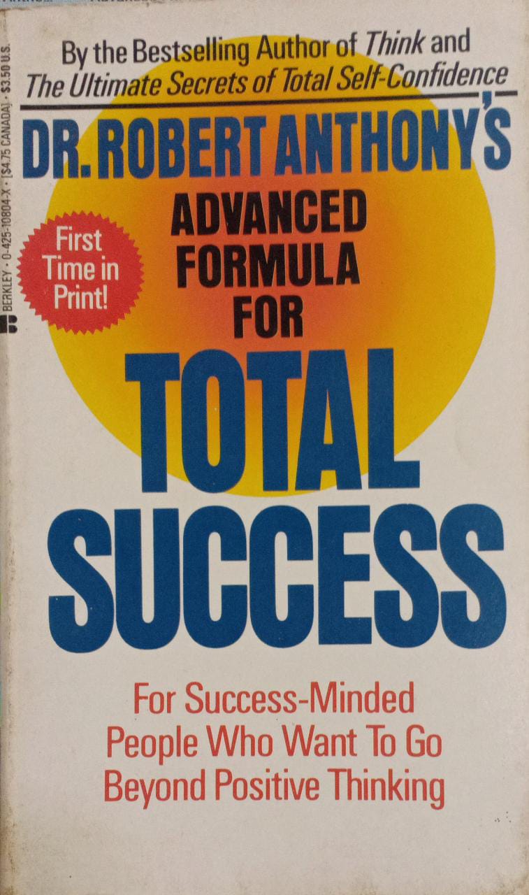 Dr. robert anthony's advanced formula for total success (RARE BOOKS)