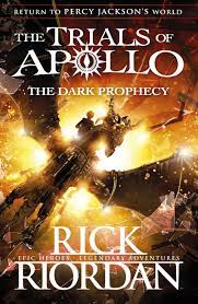 The Dark Prophecy (The Trials of Apollo) by Rick Riordan
