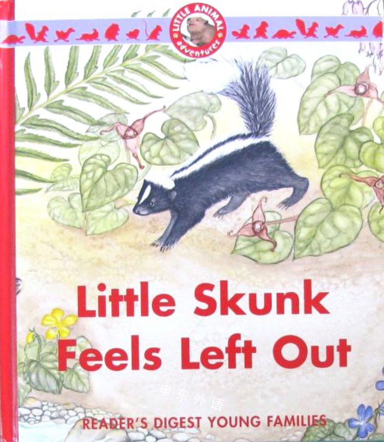 Little Skunk Feels Left Out (HARDCOVER)