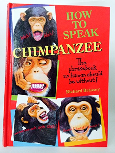 How To Speak Chimpanzee