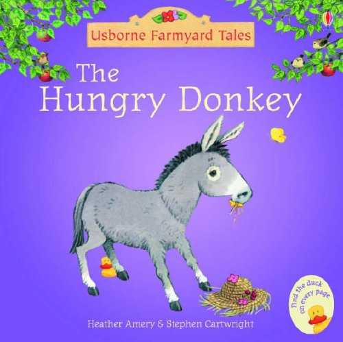 The Hungry Donkey (Usborne Mini Farmyard Tales)