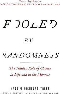 Fooled by Randomness by Nassim Nicholas Taleb