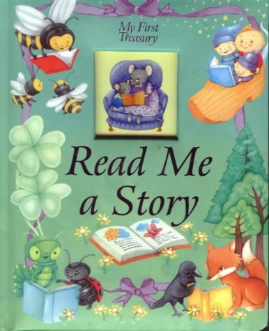 MY FIRST TREASURY Read me a story (BOARD BOOK)