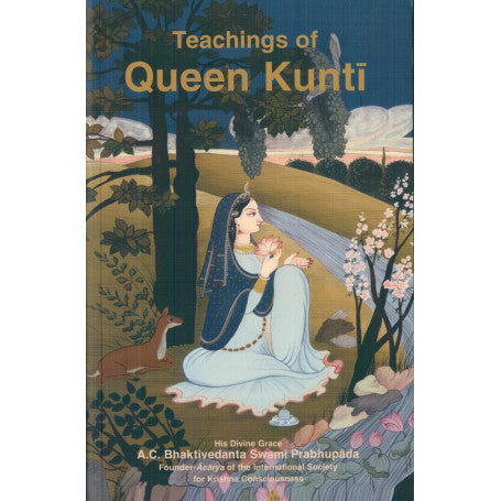 Teachings of Queen Kunti by A.C. Bhaktivedanta Swami (Rare books)