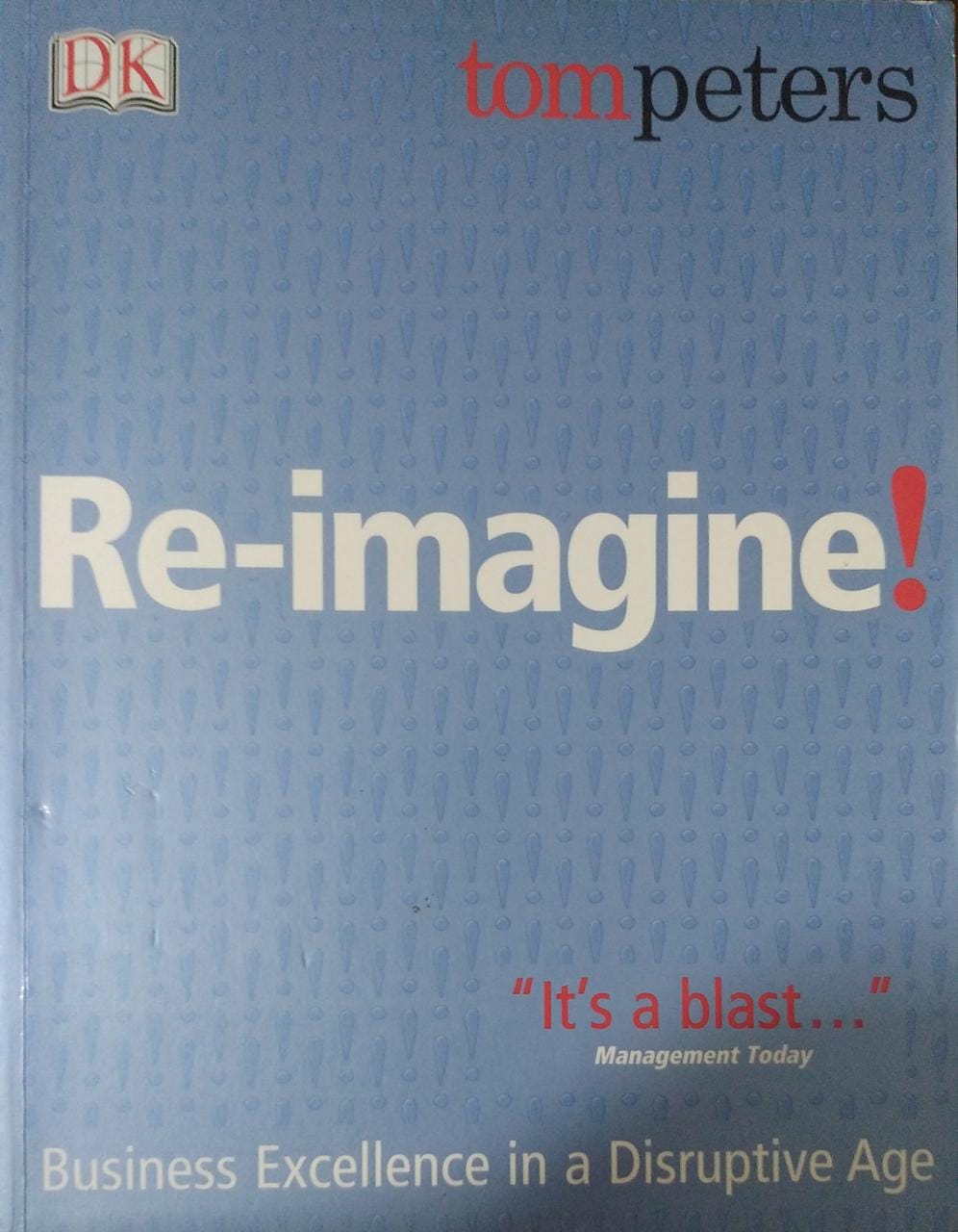 Re-Imagine!: Business Excellence in a Disruptive Age (RARE BOOKS)