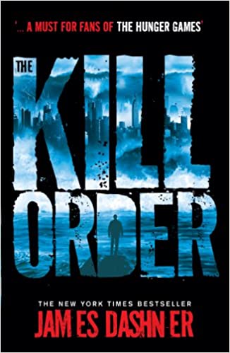 The Kill Order by James Dashner