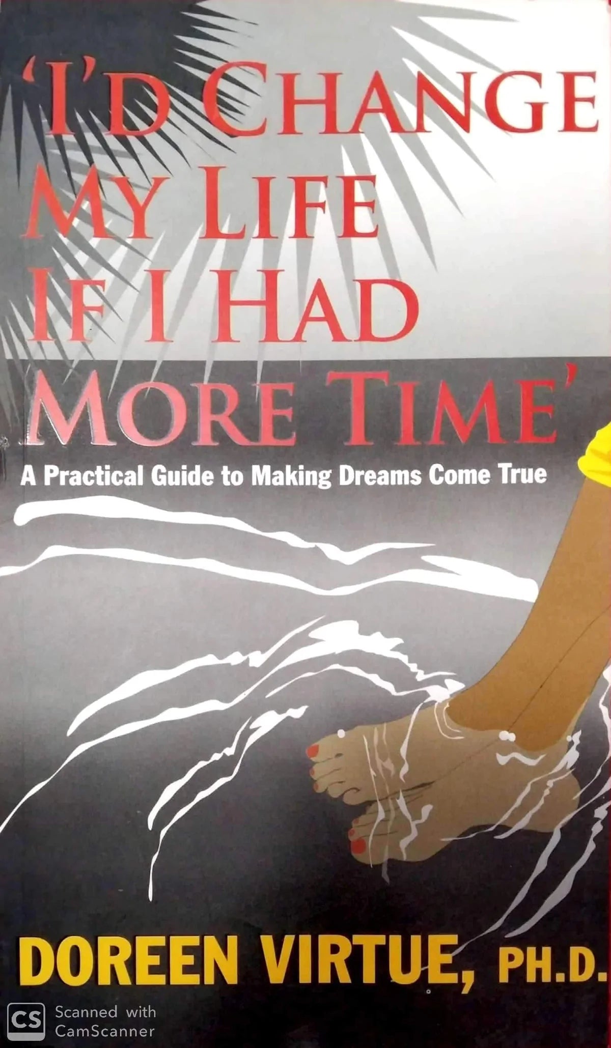 I'd Change My Life If I Had More Time (RARE BOOKS)