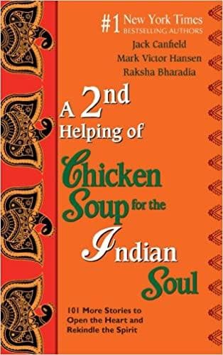 A 2nd Helping Of Chicken Soup for The Indian Soul by Jack Canfield| Mark Victor Hansen | Raksha Bharadia
