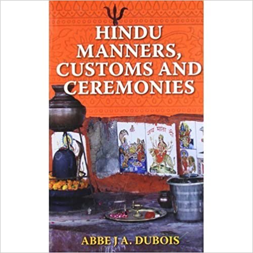Hindu Manners Customs and Ceremonies (RARE BOOKS)