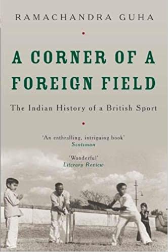 A Corner of a Foreign Field: The Indian History of a British Sport
