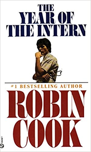 The Year Of The Intern (A Medical Thriller) (RARE BOOKS)