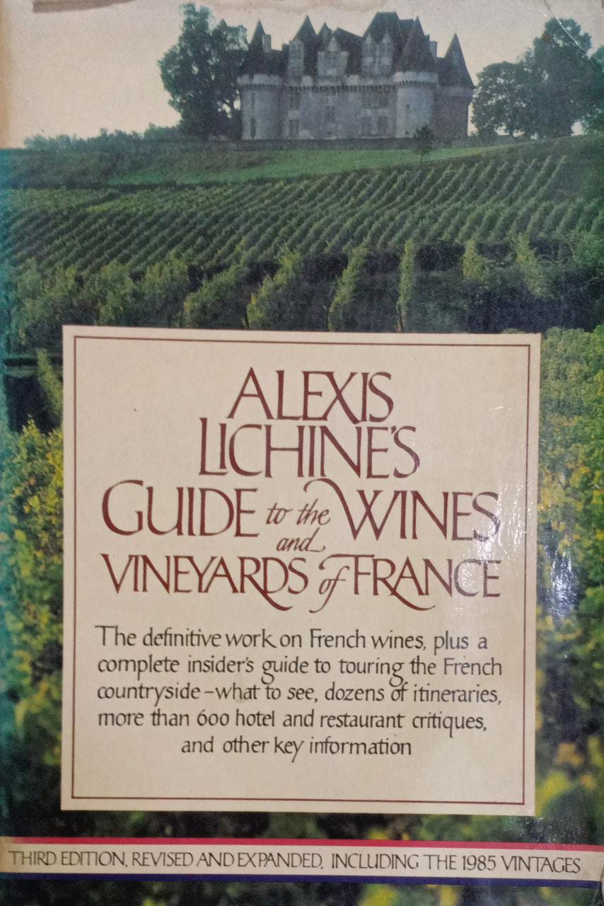 Alexis Lichine's Guide to the Wines and Vineyards of France (RARE BOOKS)