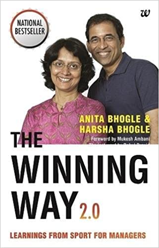 The winning way 2.0: learnings from sport for managers by Anita Bhogle| Harsha Bhogle