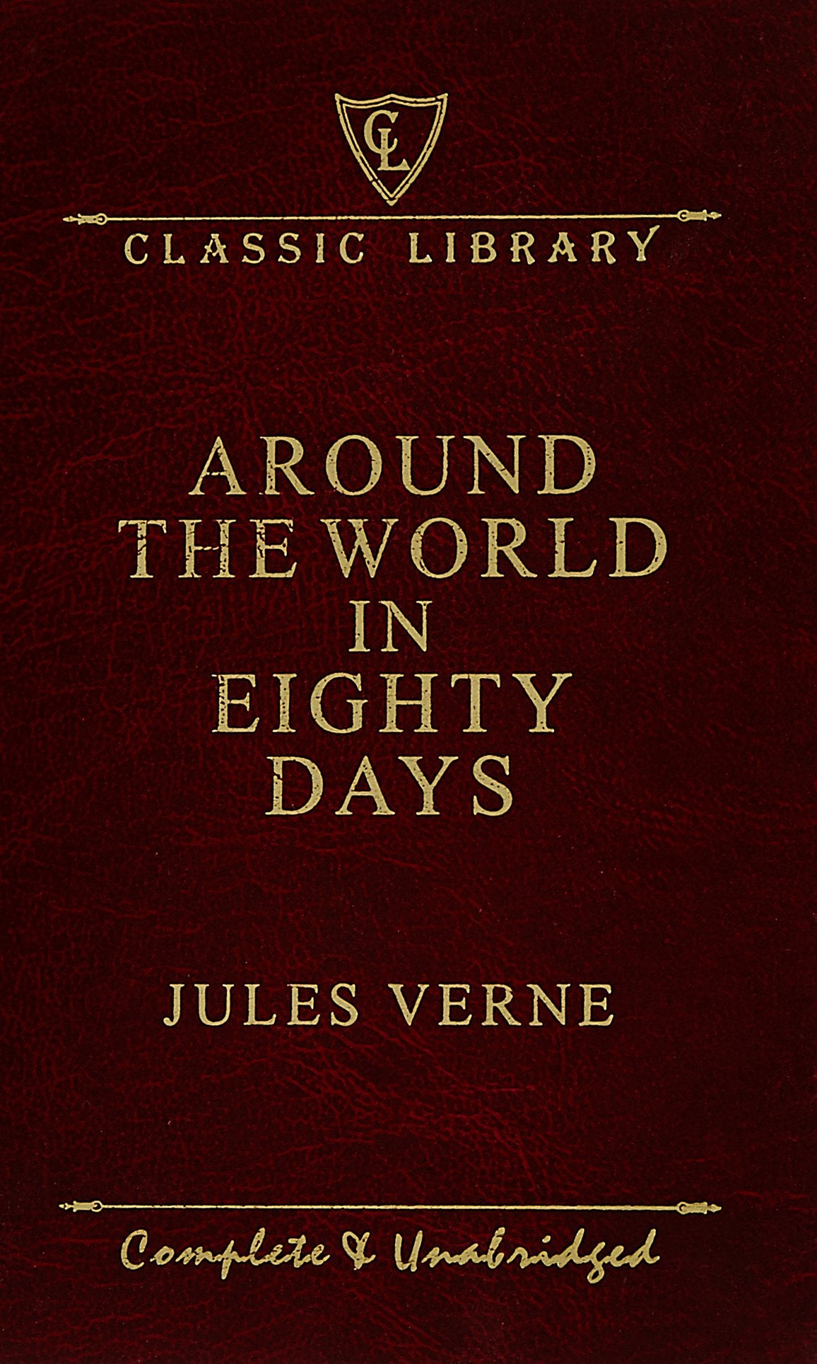 Around the World in Eighty Days (Classic Library) [HARDCOVER