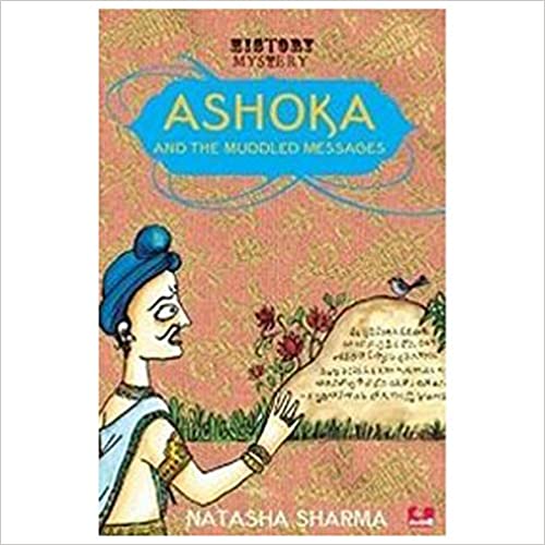 Ashoka and The Muddled Messages