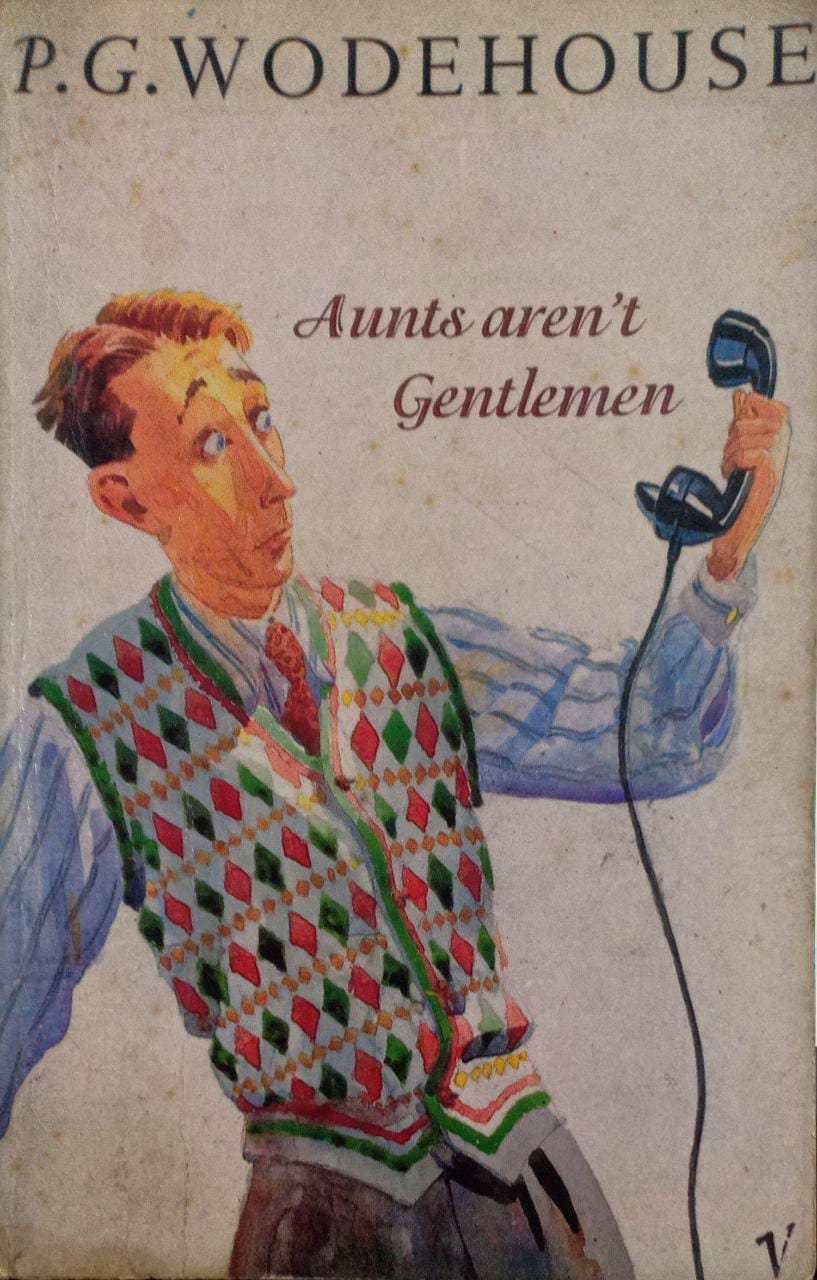 Aunts Aren't Gentlemen (RARE BOOKS)