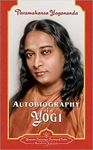 Autobiography of a yogi by Paramahansa Yogananda