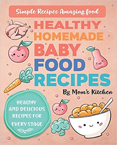 Healthy Homemade Baby Food Recipes