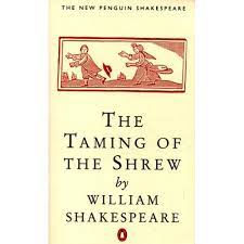The Taming of the Shrew by William Shakespeare