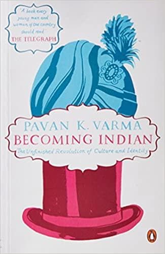 Becoming Indian by Pavan K. Varma