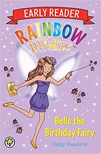 RAINBOW MAGIC EARLY READER 4: Belle the birthday fairy