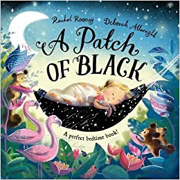 A Patch of Black A PERFECT BEDTIME BOOK