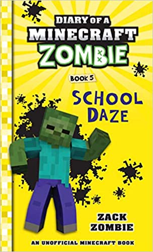 Diary of A Minecraft Zombie #05: School Daze { Hardcover }