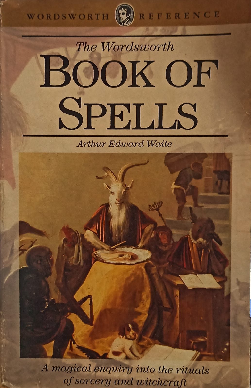 The Wordsworth Book of Spells by Arthur Edward Waite (Wordsworth Reference) (Rare books)