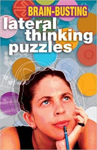 BRAIN BUSTING LATERAL THINKNG PUZZL (Official Mensa Puzzle Book)
