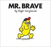 Mr. Brave: 40 (Mr. Men Series)