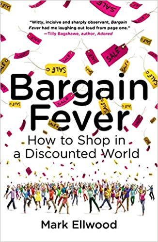 Bargain Fever: How to Shop in a Discounted World