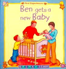 Ben Gets a New Baby (First Experiences Series)